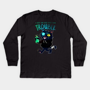 I Got An Eye For Trouble Kids Long Sleeve T-Shirt